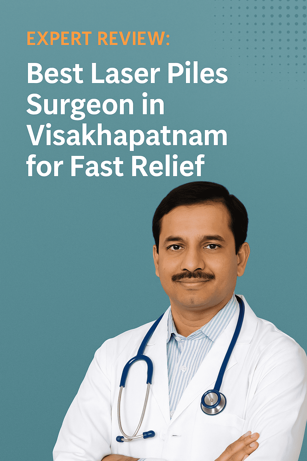 Laser Piles Surgeon